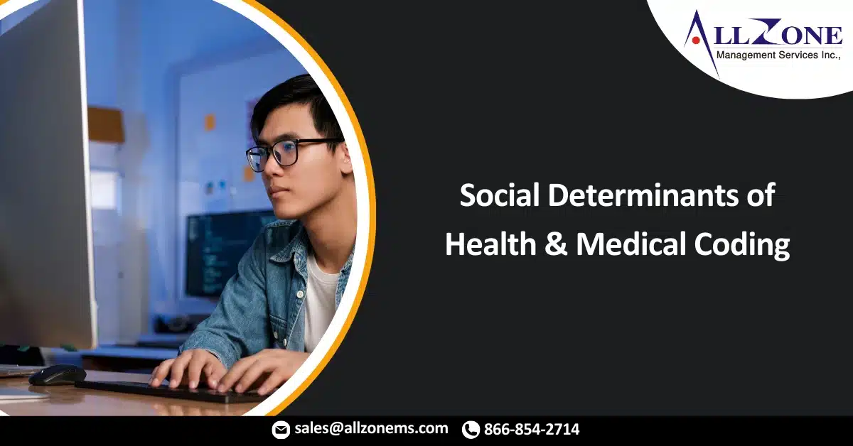 Social determinants of health and medical coding: What to know
