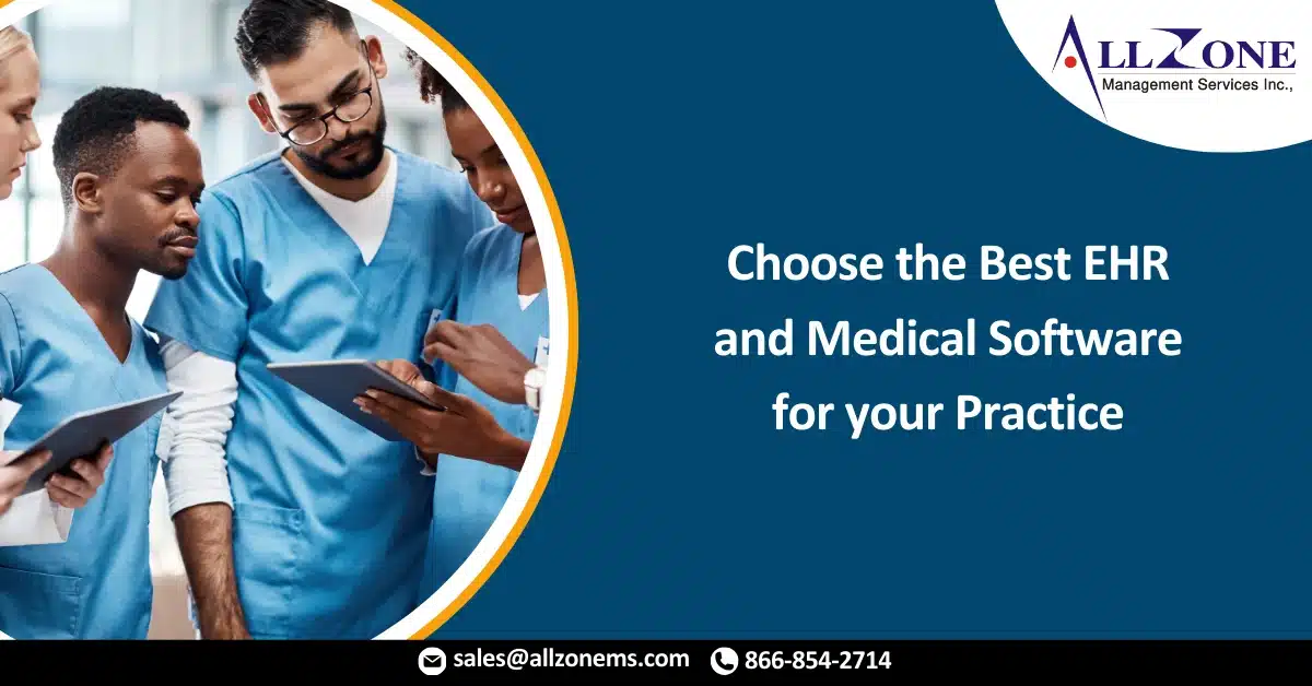 Choose the best EHR and medical software for your practice