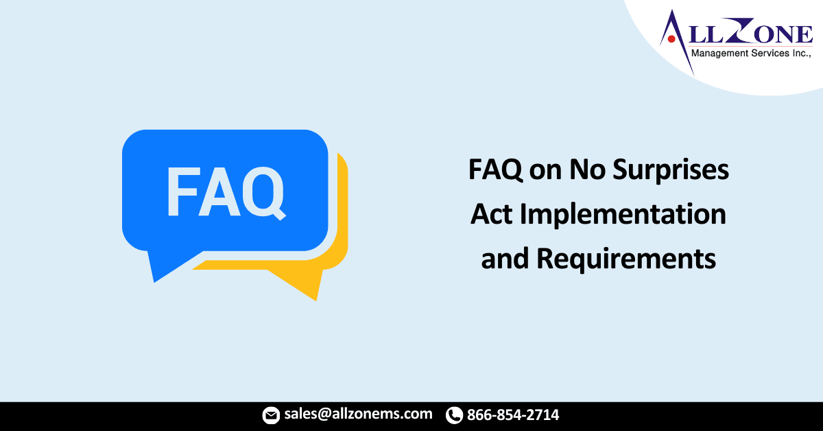 FAQ on No Surprises Act Implementation and Requirements