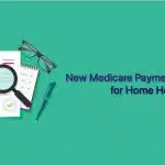Permanent Medicare Payment Adjustment for Home Health