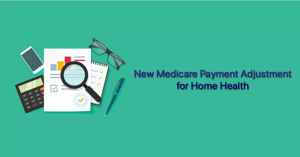Permanent Medicare Payment Adjustment for Home Health