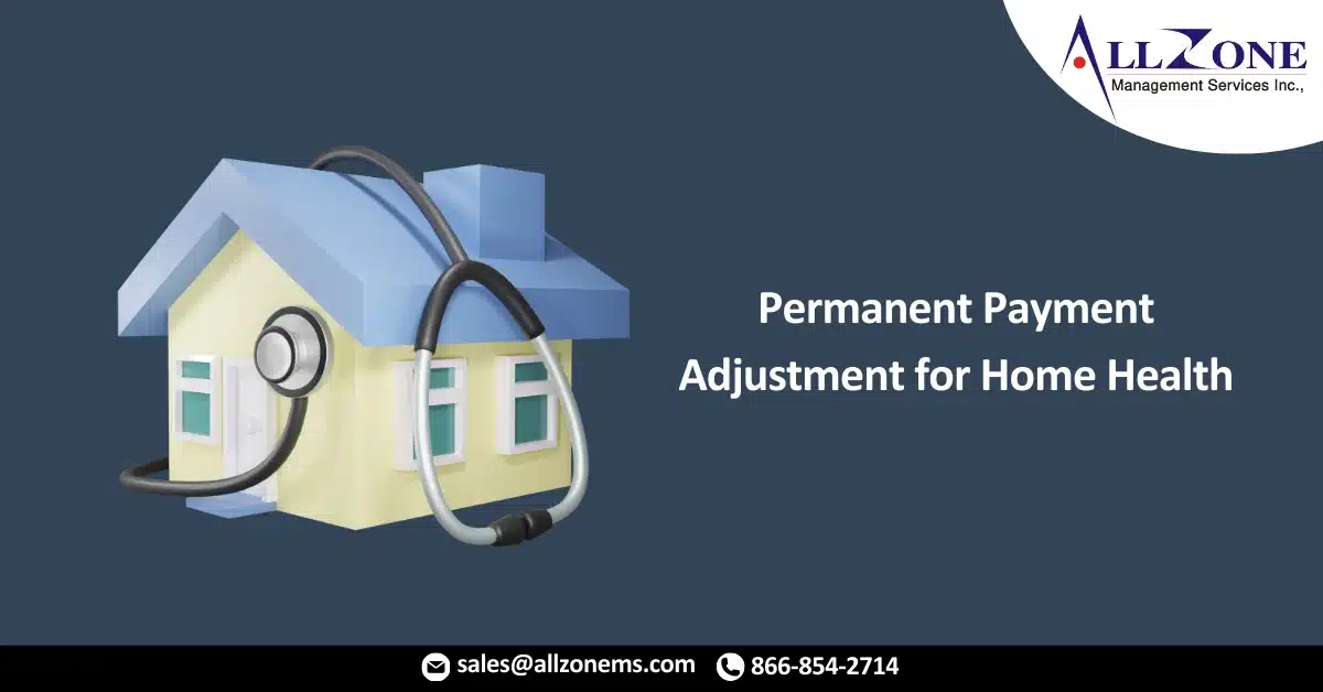 Permanent Payment Adjustment for Home Health