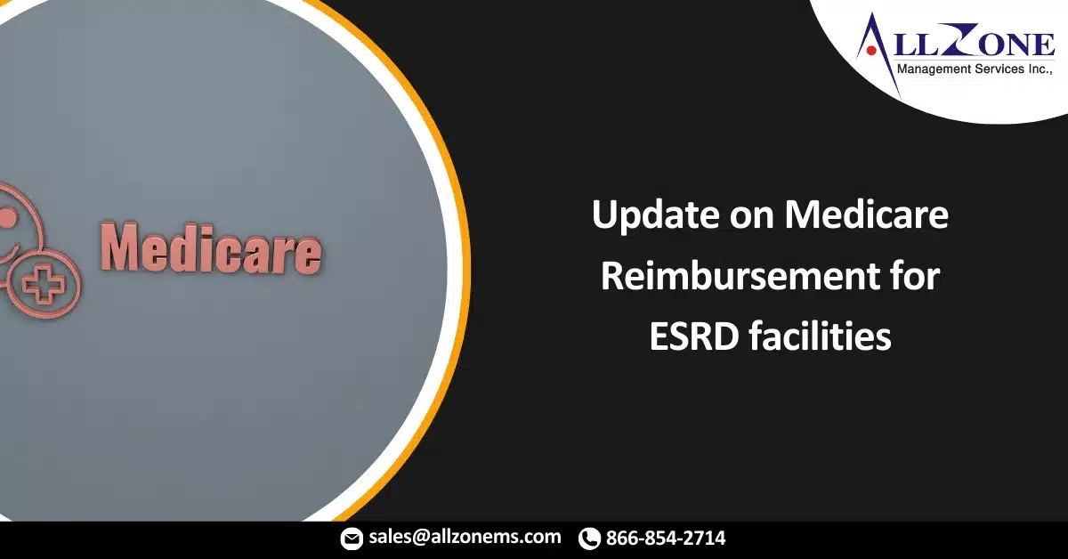 Update on Medicare Reimbursement for ESRD facilities