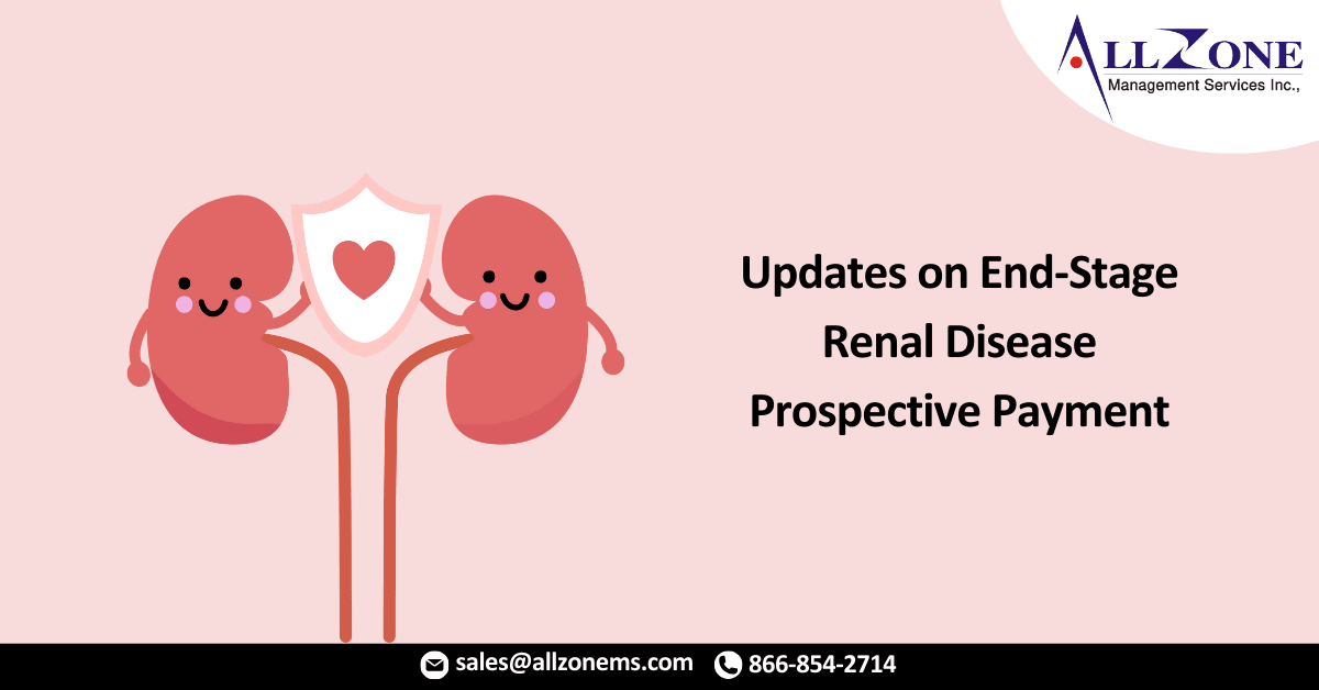 Updates on End-Stage Renal Disease Prospective Payment