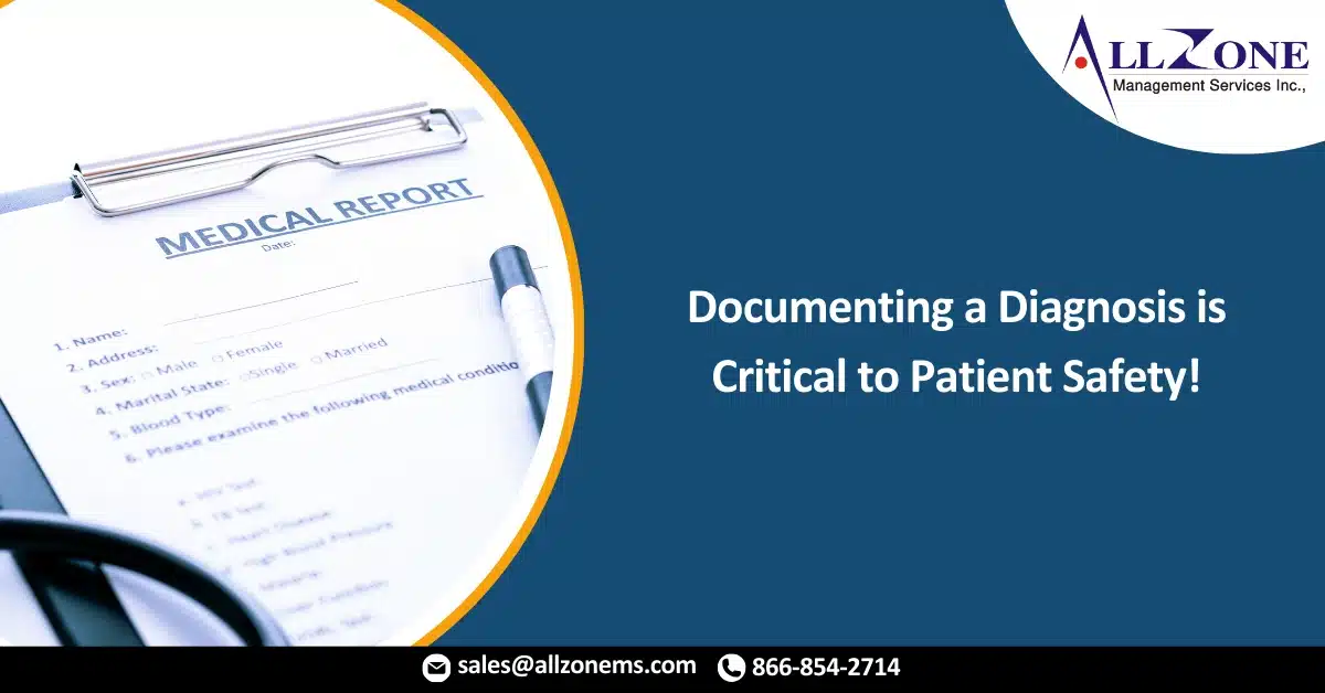 Documenting a Diagnosis is Critical to Patient Safety!