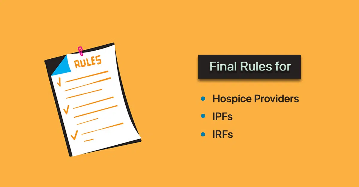 Final-Rules-for-Hospice-Providers-IPFs-IRFs-for-FY23