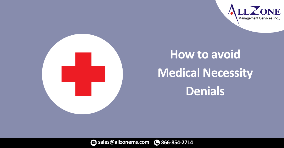 How to avoid medical necessity denials