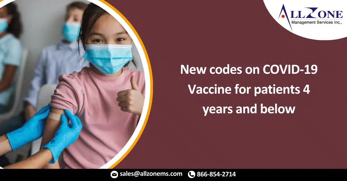 New codes on COVID-19 Vaccine for patients 4 years and below