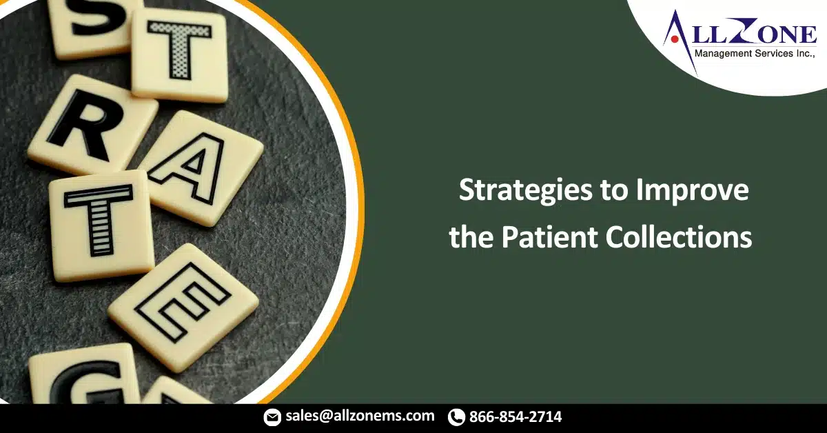The Major Strategies to Improve the Patient Collections