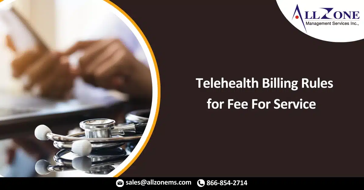 Top Ten Telehealth Billing Rules for Fee For Service (FFS)