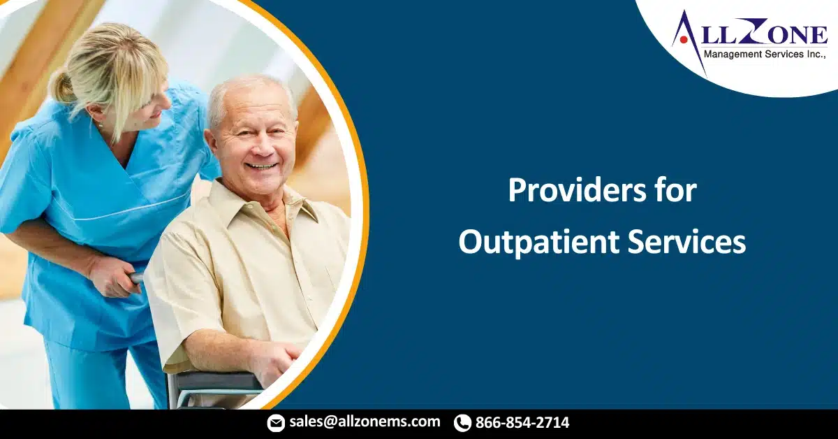 When, Where & How to query the Providers for Outpatient Services