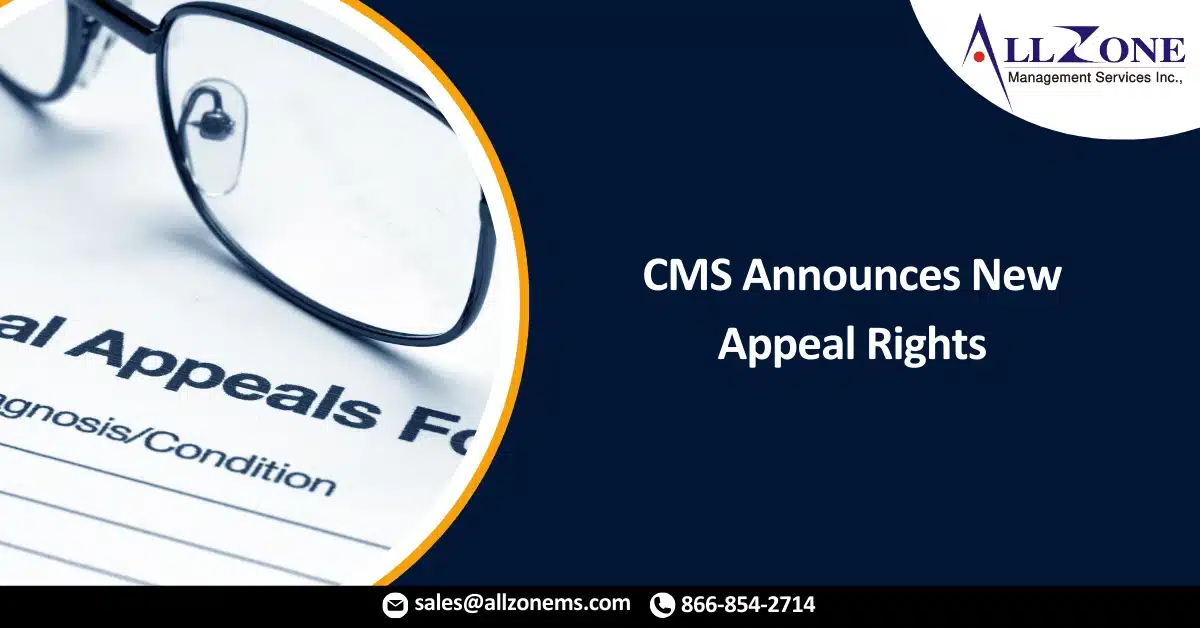 CMS Announces New Appeal Rights