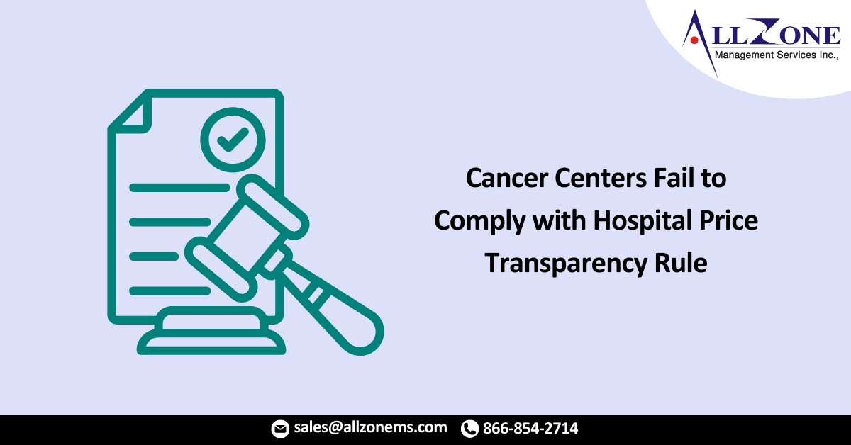 Cancer Centers Fail to Comply with Hospital Price Transparency Rule
