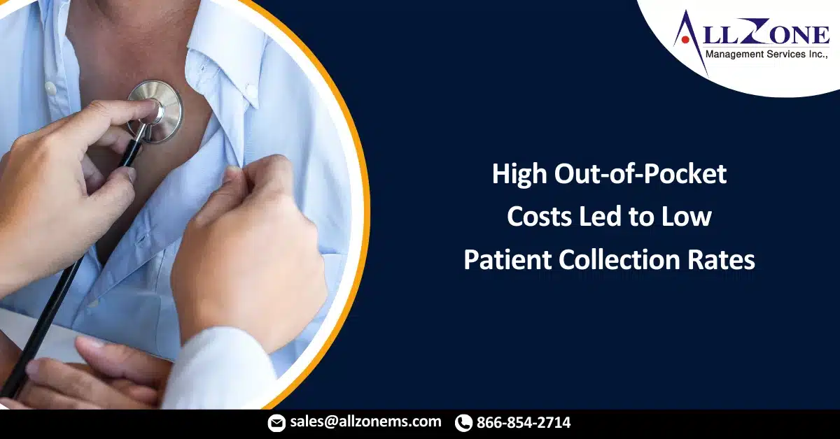 High Out-of-Pocket Costs Led to Low Patient Collection Rates