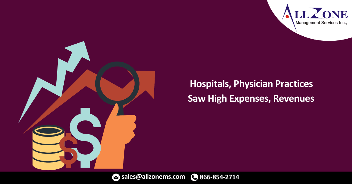 Hospitals, Physician Practices Saw High Expenses, Revenues in June