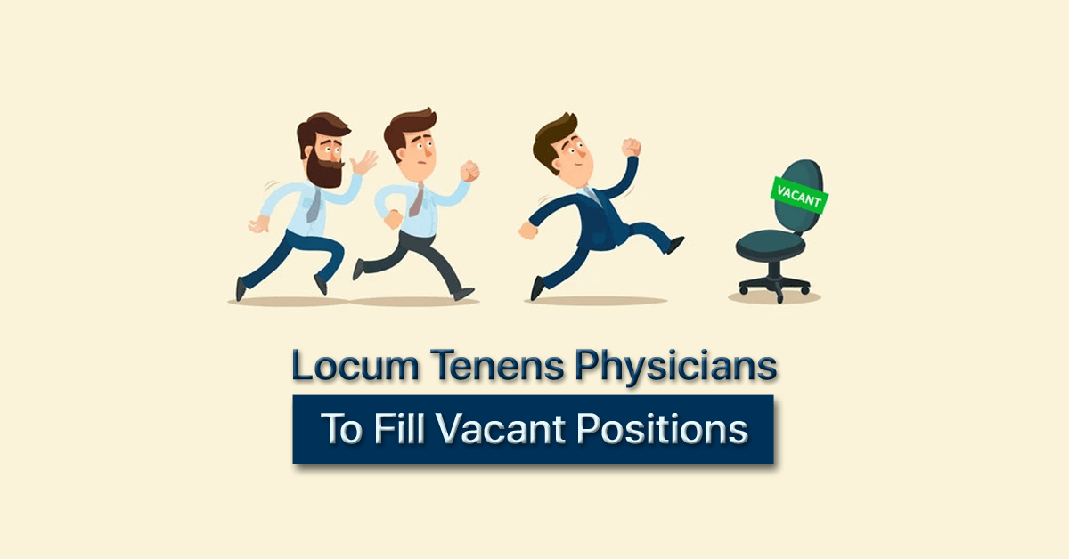 Locum-Tenens-Physicians-to-fill-vacant-positions