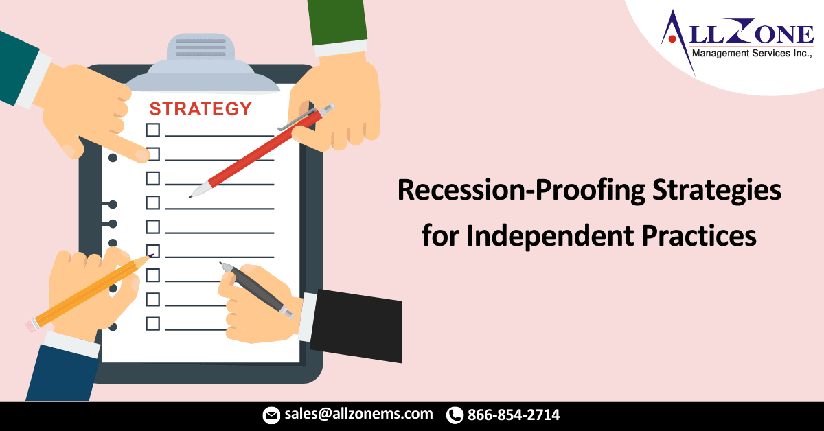 Top Recession-Proofing Strategies for Independent Practices