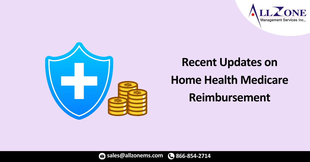 Recent Updates on Home Health Medicare Reimbursement