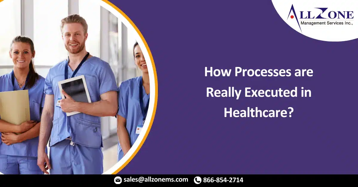How Processes are Really Executed in Healthcare?