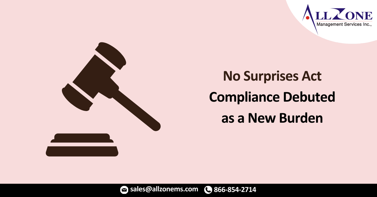 No Surprises Act Compliance Debuted as a New Burden