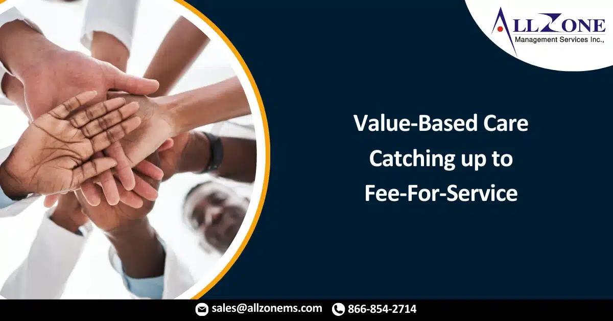 Value-Based Care Catching up to Fee-For-Service