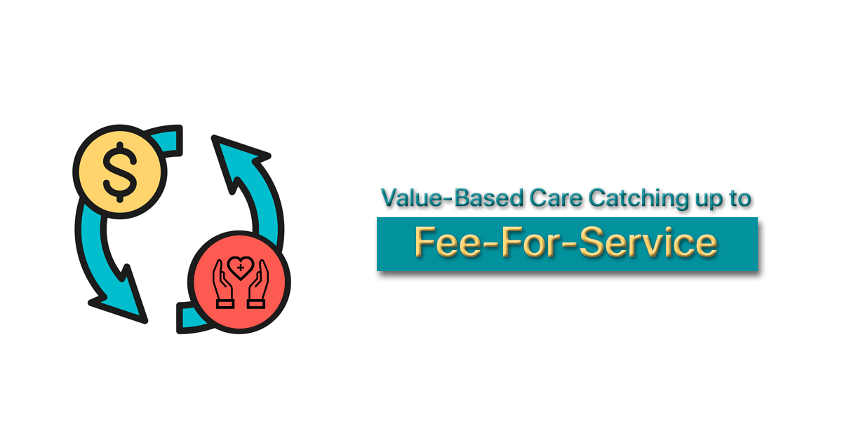 Value-based-care-catching-up-to-FFS