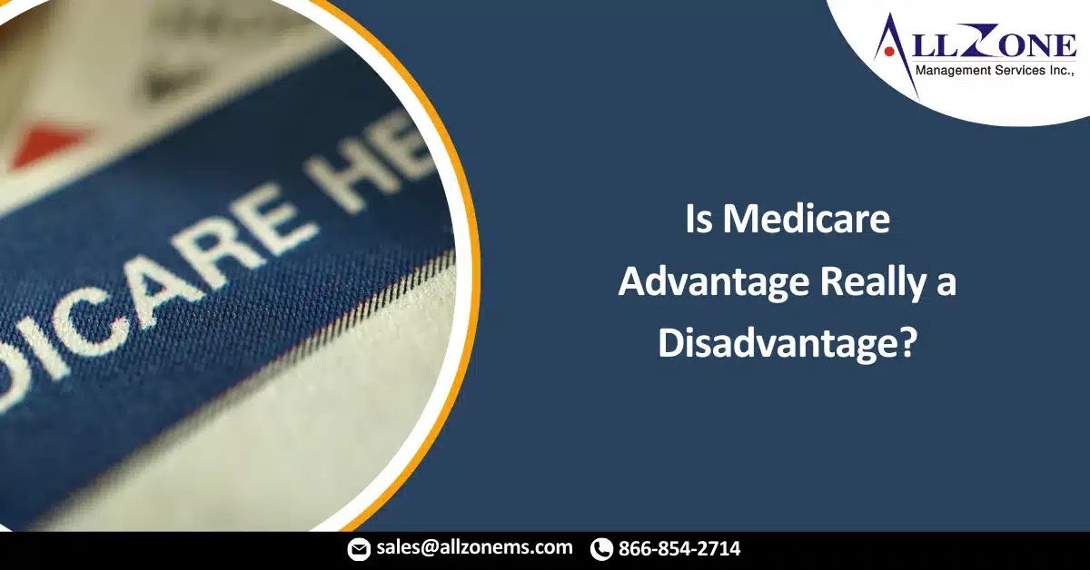 Is Medicare Advantage Really a Disadvantage?
