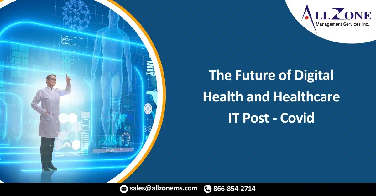The Future of Digital Health and Healthcare IT Post-Covid
