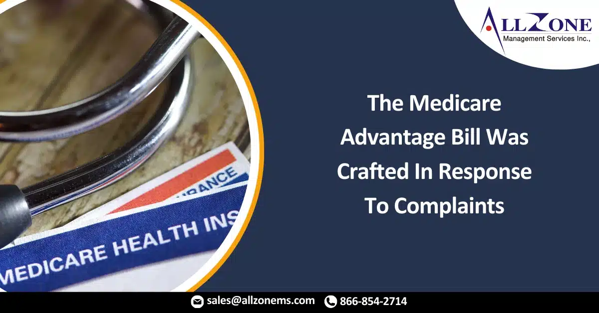 The Medicare Advantage Bill Was Crafted In Response To Complaints