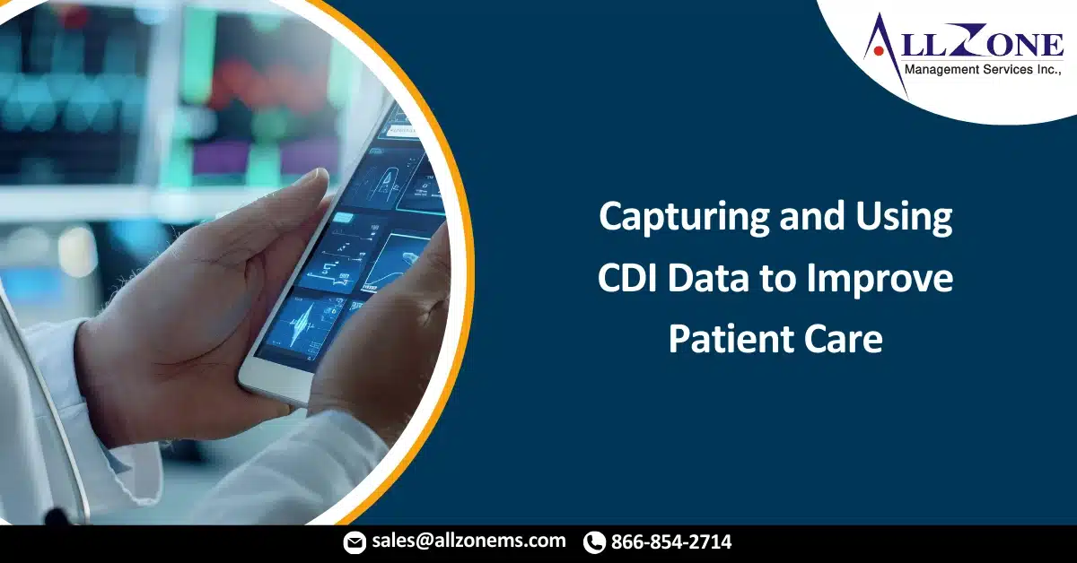 Capturing and Using CDI Data to Improve Patient Care