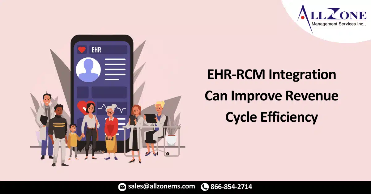 EHR-RCM Integration Can Improve Revenue Cycle Efficiency