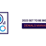2023-Big-Year-For-Denials-Management