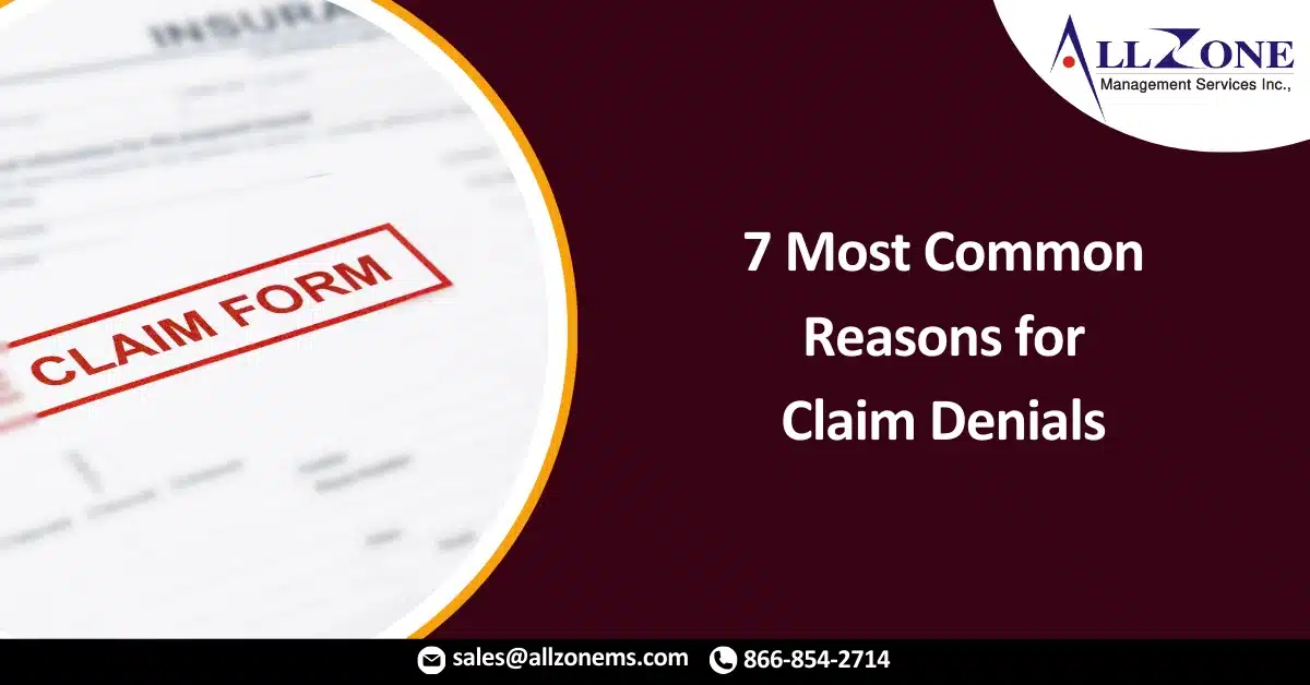 7 Most Common Reasons for Claim Denials in 2023