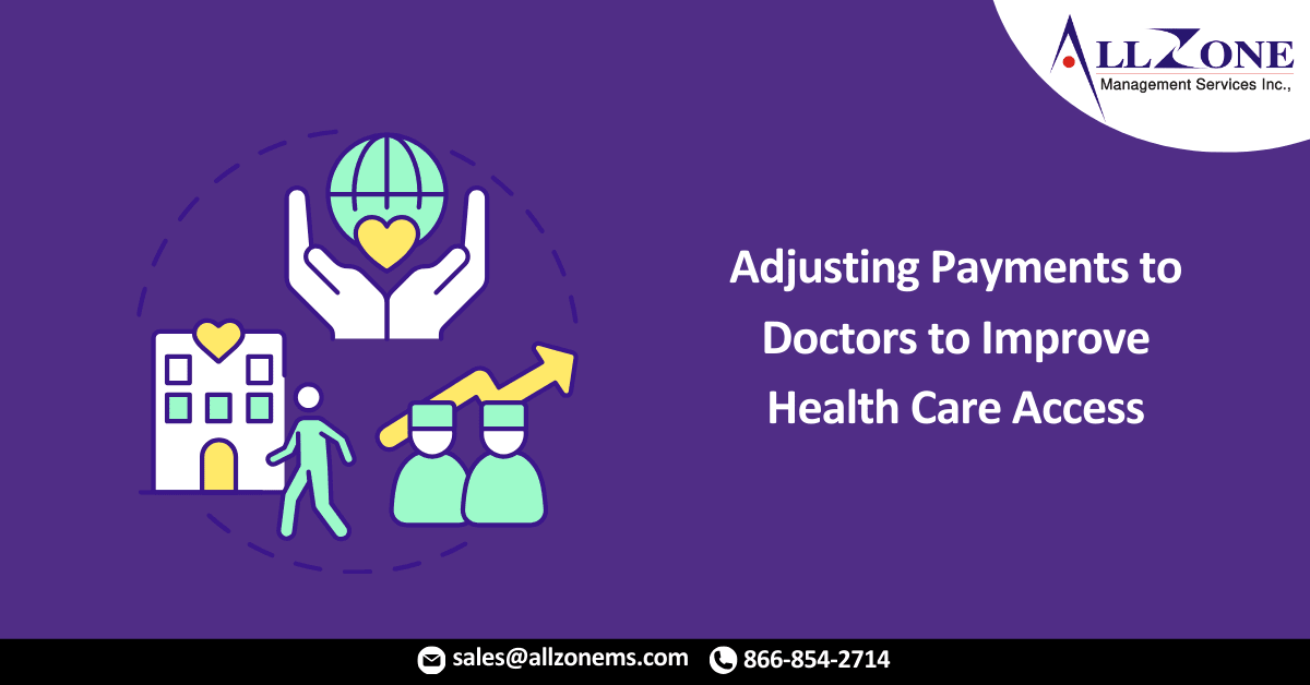 Adjusting Payments to Doctors to Improve Health Care Access