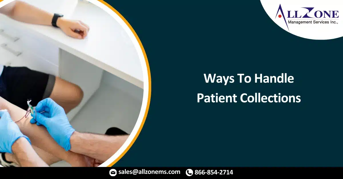 Ways To Handle Patient Collections