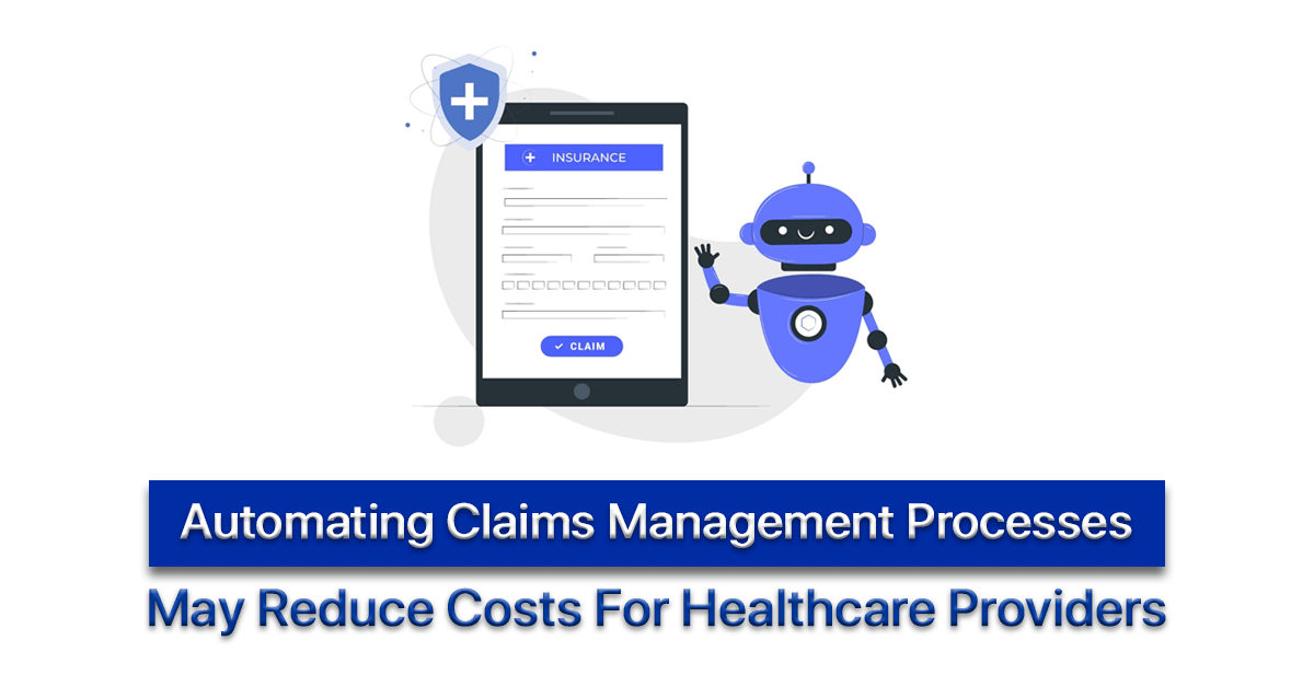Automating-Claims-Management-Processes-May-Reduce-Costs