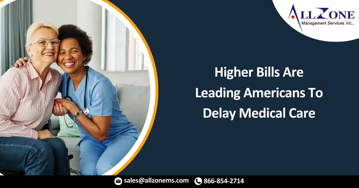 Higher Bills Are Leading Americans To Delay Medical Care