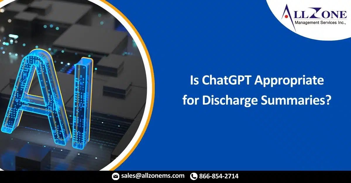 Is ChatGPT Appropriate for Discharge Summaries?