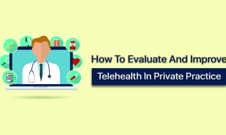 How-to-Evaluate-and-Improve-Telehealth-in-Private-Practice