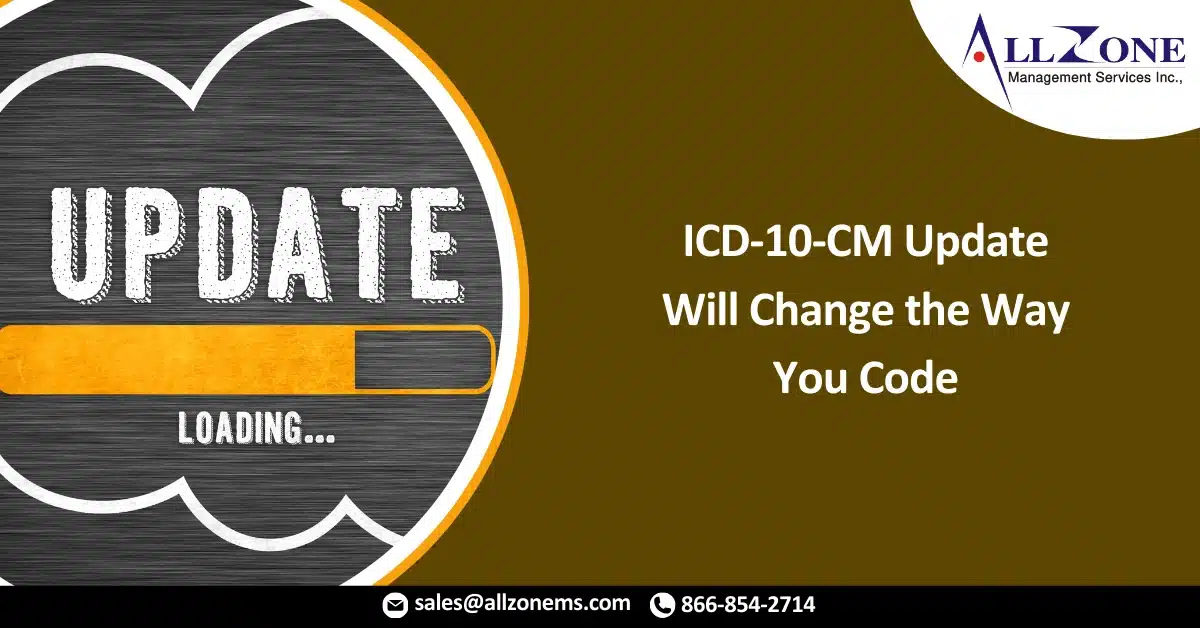 ICD-10-CM Update Will Change the Way You Code