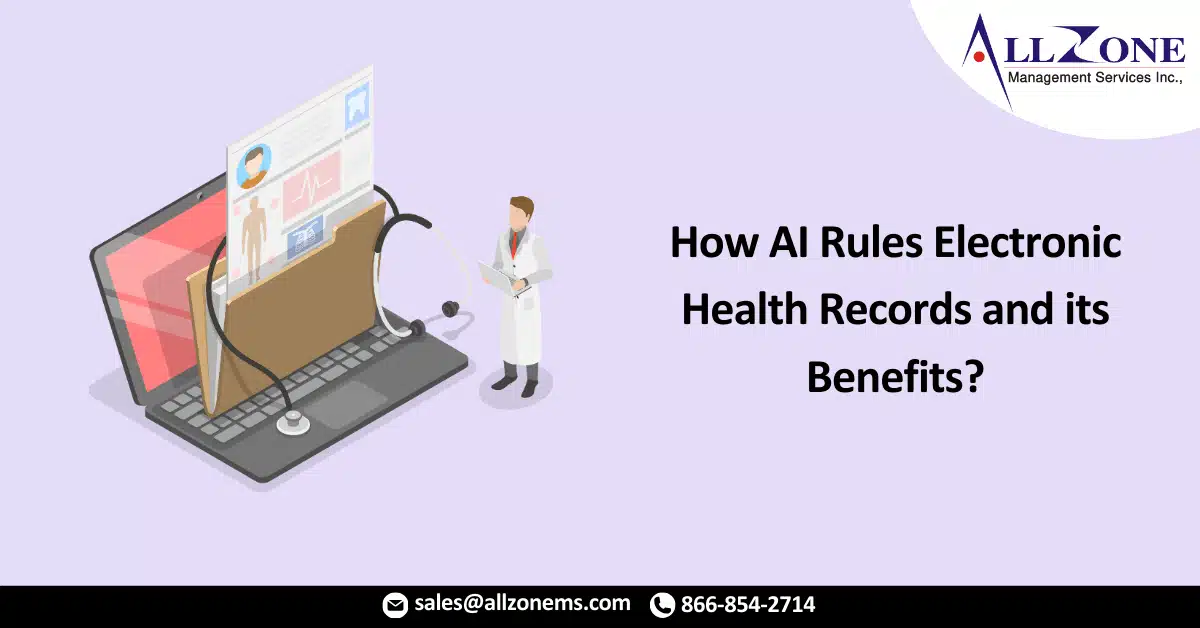 How AI Rules Electronic Health Records and its Benefits?