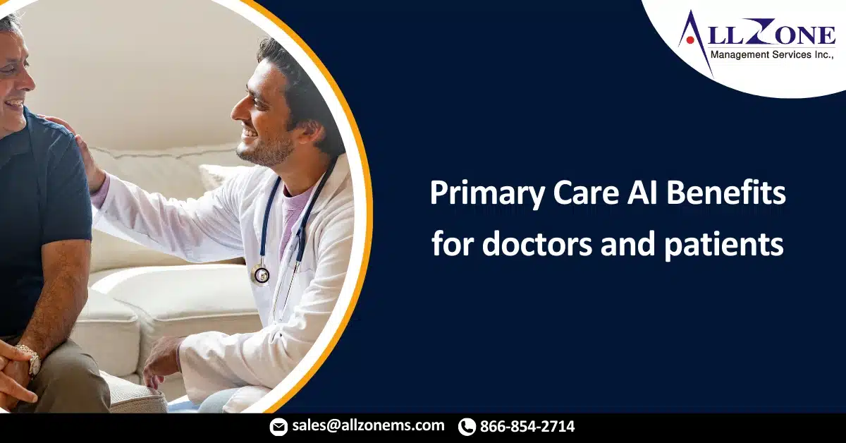 Primary Care AI Benefits for doctors and patients
