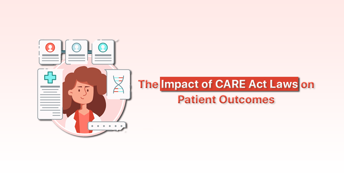 Impact of CARE Act laws