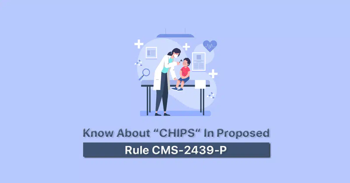 CHIPS in CMS-2439-P