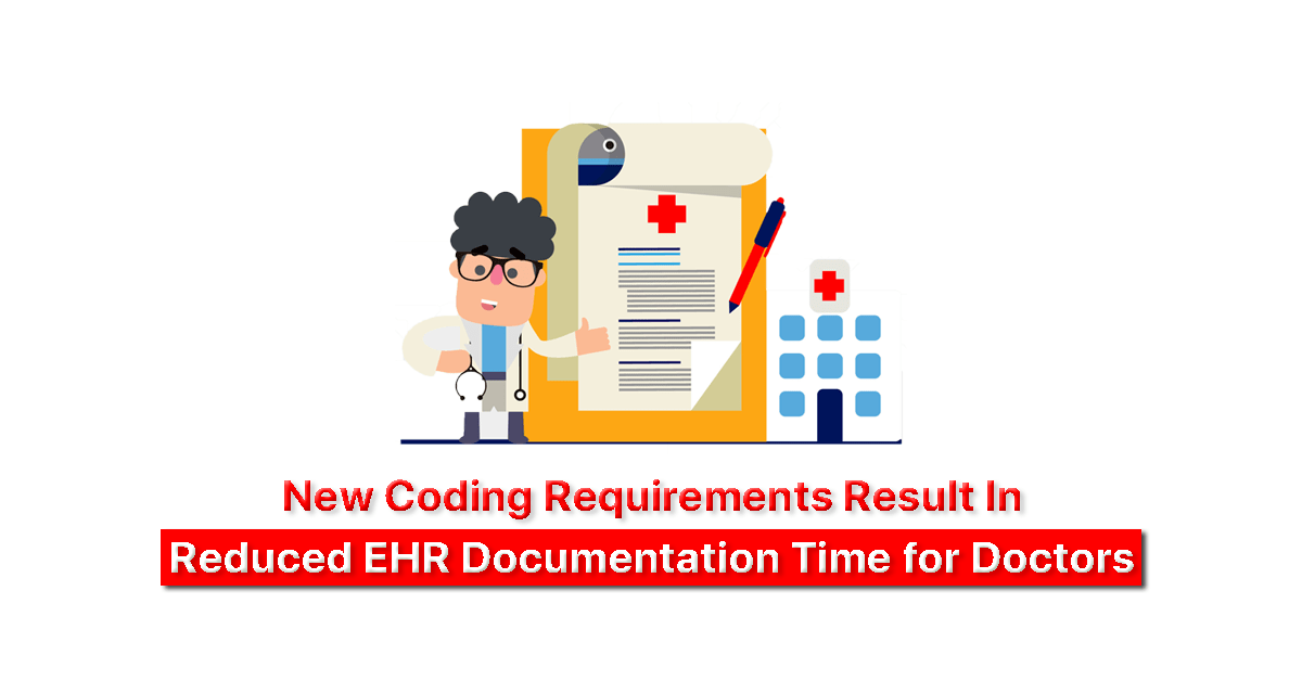 Coding Requirement Reduced EHR Burden