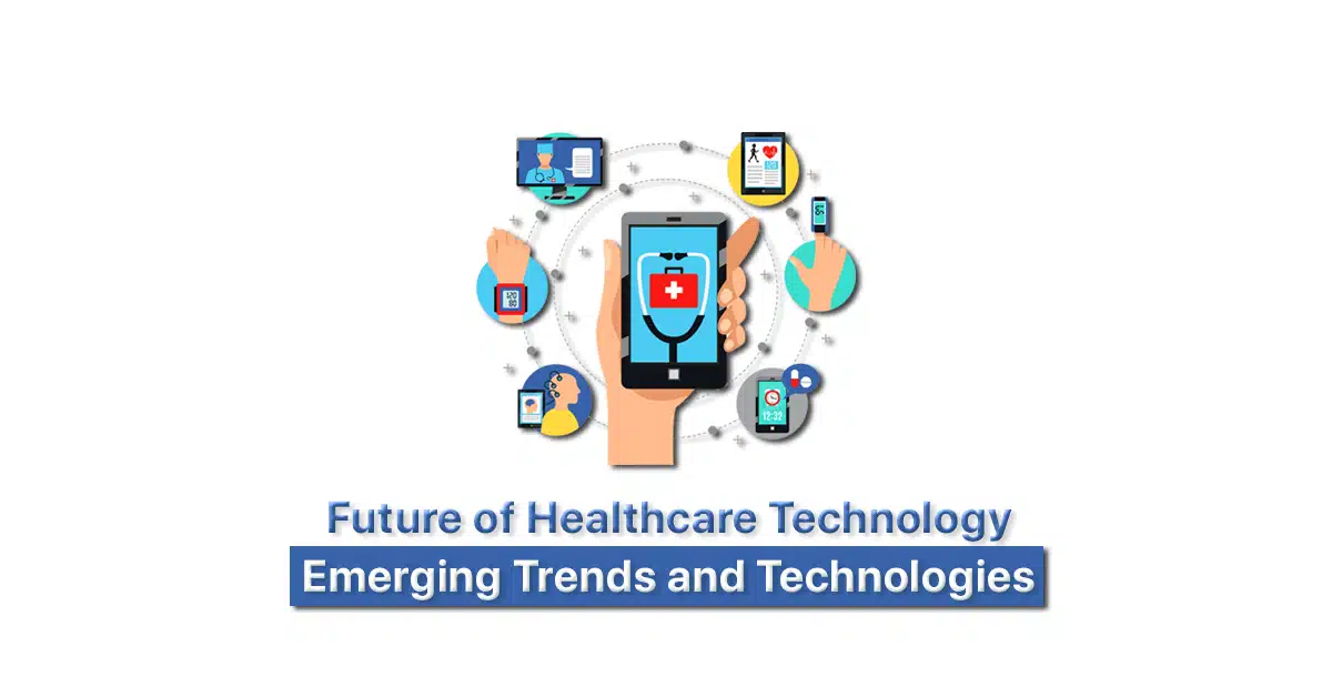 Emerging Trends and Technologies For Healthcare Future