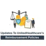 Updates to UnitedHealthcare's Reimbursement Policies