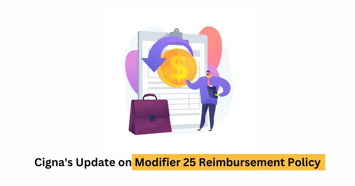 cigna-updates-modifier-25-reimbursement-policy
