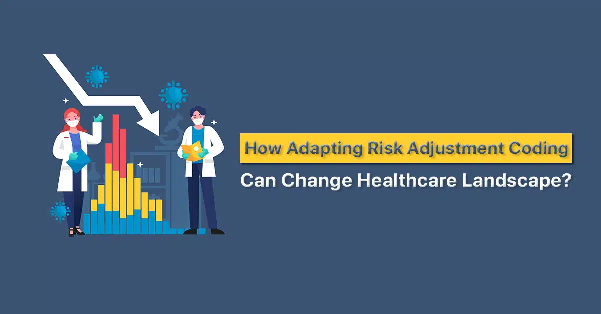 Adapting Risk Adjustment Coding