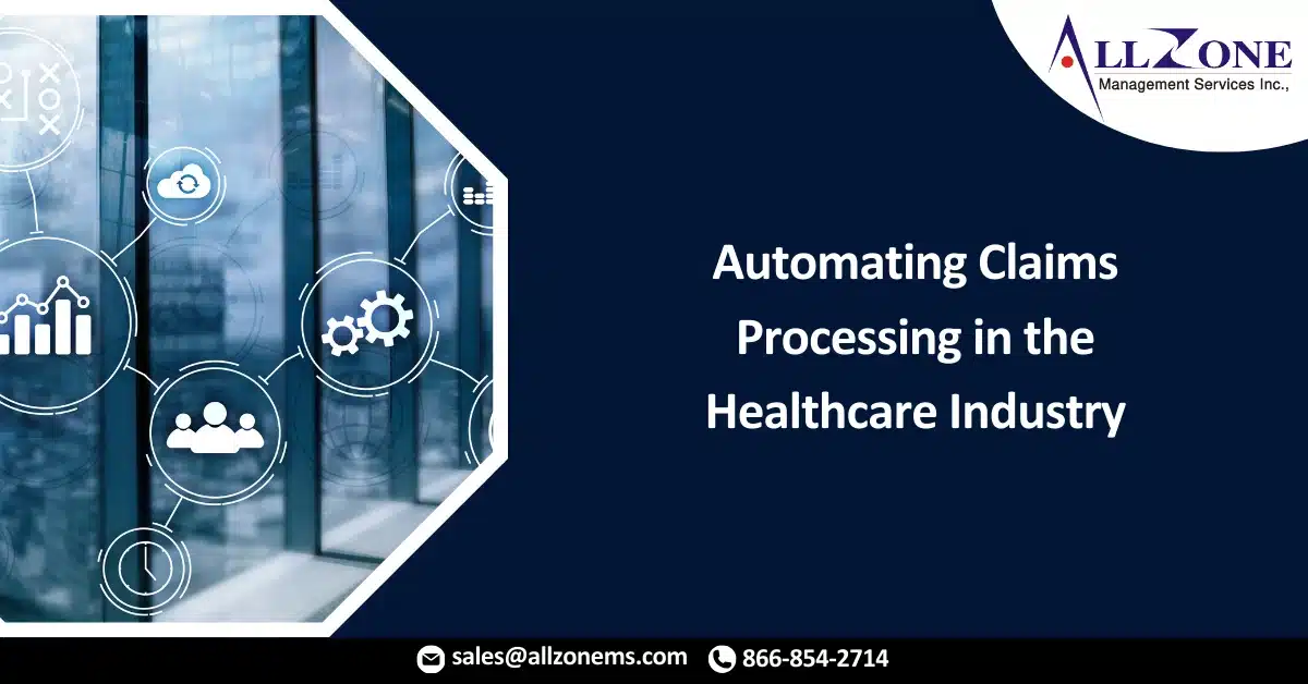 Automating Claims Processing in the Healthcare Industry